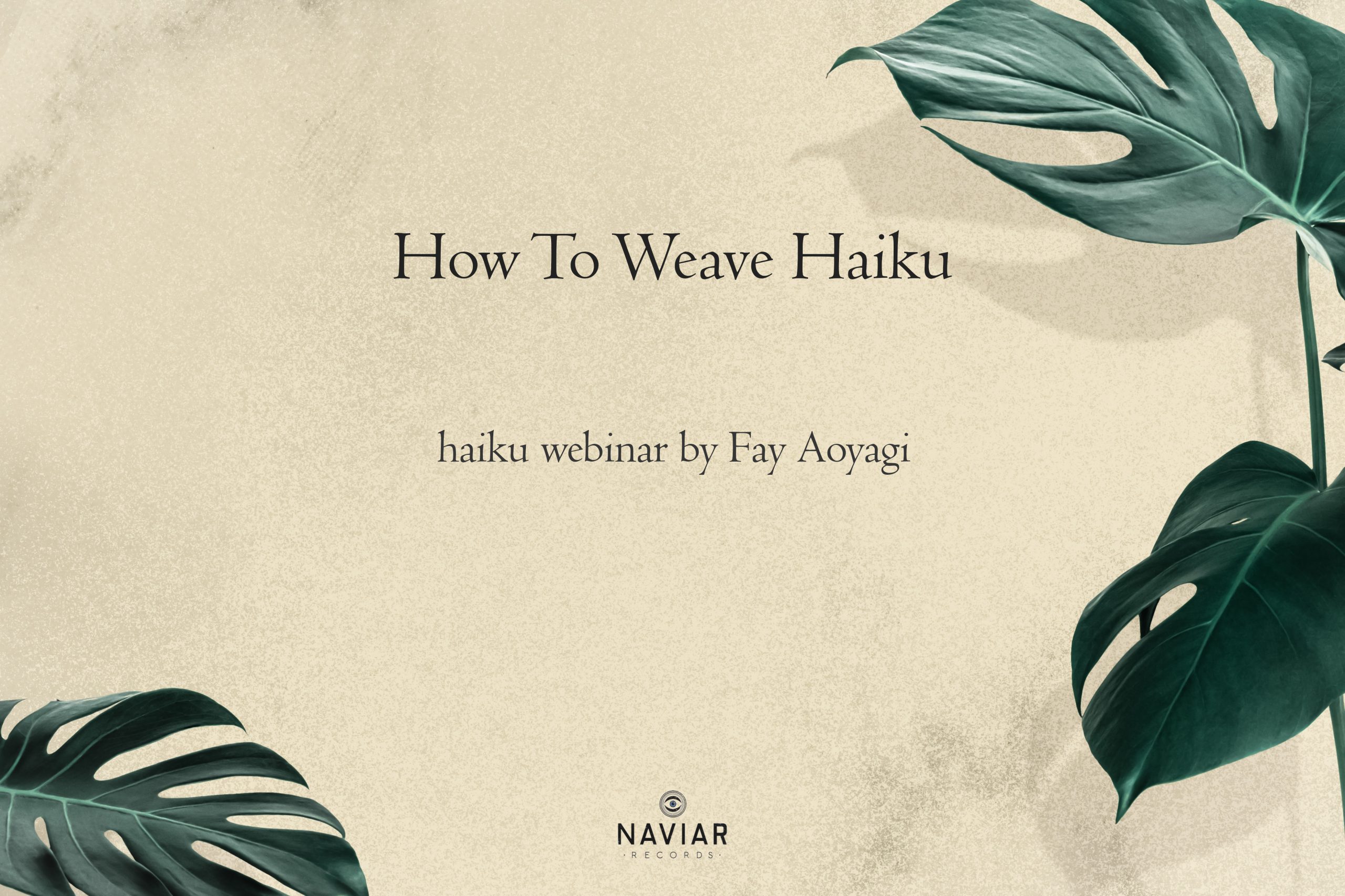 webinar how to weave haiku by Fay Aoyagi